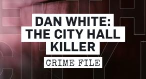 Dan White: The City Hall Killer