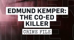 Edmund Kemper: The Co-ed Killer