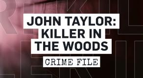 John Taylor: Killer in the Woods
