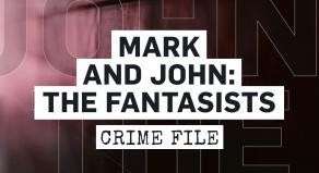 Mark and John: The Fantasists