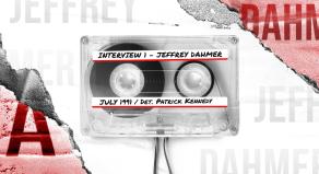 An old cassette tape with 'Interview 1 - Jeffrey Dahmer' and 'July 1991 / Det. Patrick Kennedy' written on it