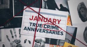 An investigation board graphic which reads 'January True Crime Anniversaries'