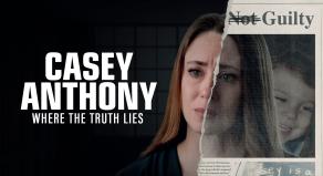 Casey Anthony: Where the Truth Lies