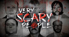 Very Scary People - the six serial killers that are featured in this season