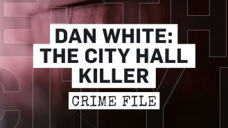 Dan White: The City Hall Killer