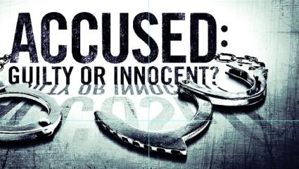Accused: Guilty or Innocent?