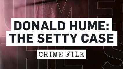 Donald Hume: The Setty Case