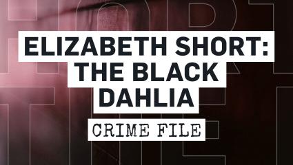 Elizabeth Short: The Black Dahlia
