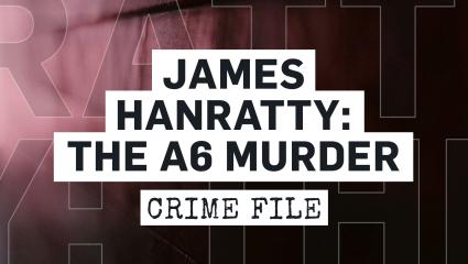James Hanratty: The A6 Murder