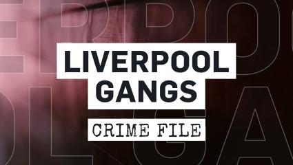 Liverpool Gangs