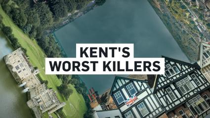 Kent's worst killers