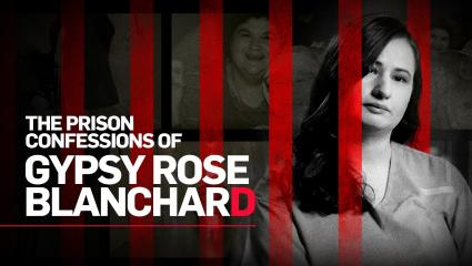The Prison Confessions of Gypsy Rose Blanchard