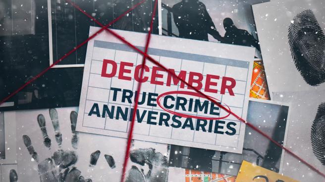 December True Crime Anniversaries