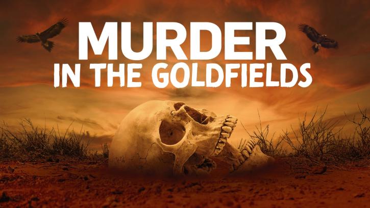 Murder in the gold fields