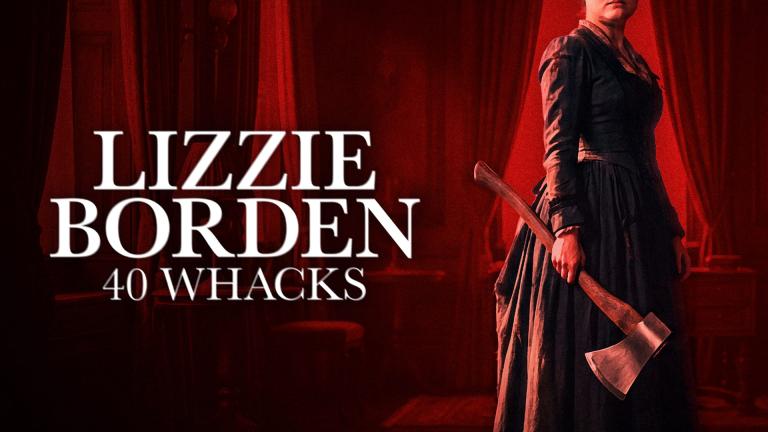 Promotional artwork for 'Lizzie Borden: 40 Whacks' showing an actor portraying Lizzie Borden holding a large axe