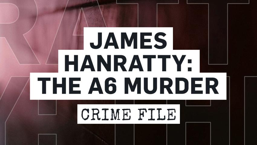 James Hanratty: The A6 Murder