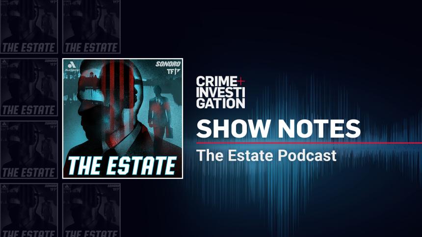 Show Notes - The Estate