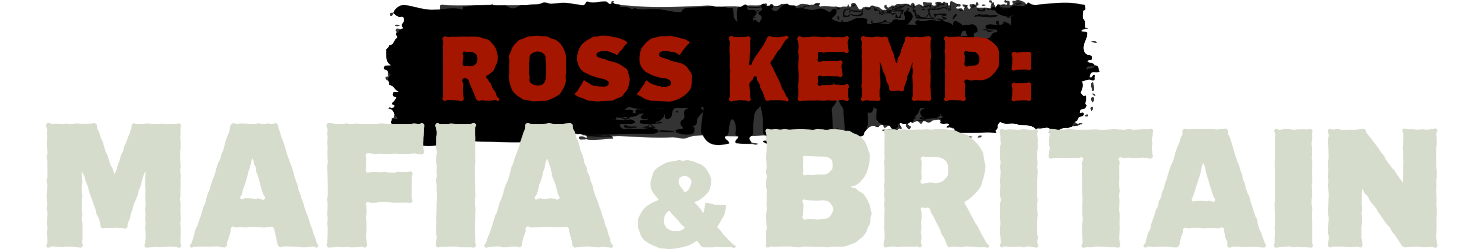 Ross Kemp: Mafia and Britain